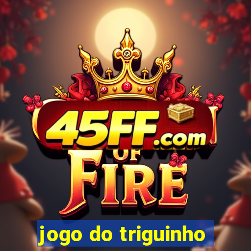 jogo do triguinho